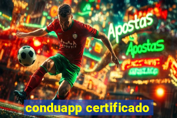 conduapp certificado